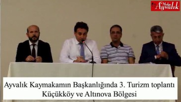 Ayvalık Turizm toplantısı – Küçükköy ve Altınova bölgesi