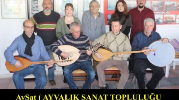 Ayvalık´da AySat (Ayvalık Sanat Toplulugu) ) rüzgarı esiyor