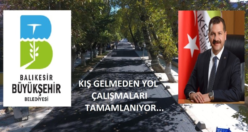 BBB kış gelmeden yol çalışmalarını tamamlıyor
