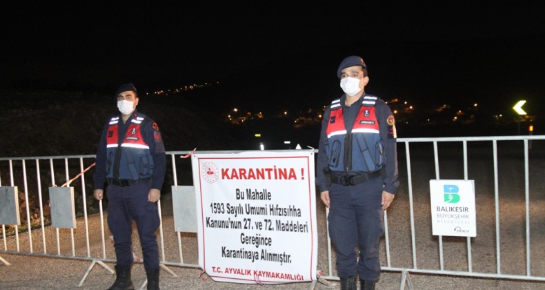 Ayvalık’ta Çakmak kırsal mahallesi karantina altına alındı