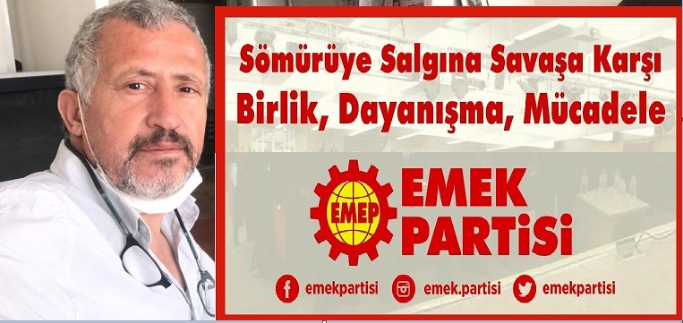 Balıkesir EMEP, “Virüs değil, iktidarın uyguladığı politikalar öldürüyor”