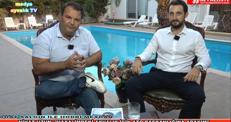 NİHAT UZUN; “HAYALİMDEKİ AYVALIK İÇİN ATO BAŞKANLIĞINA ADAYIM”