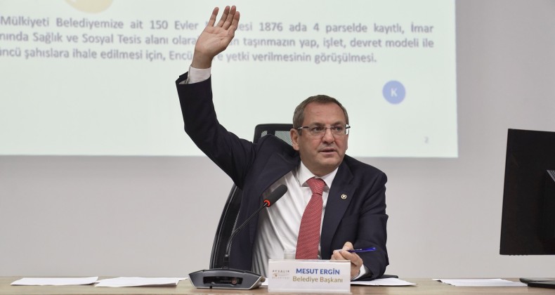 AYVALIK BELEDİYE MECLİSİ’NDEN KIRSAL MAHALLELERE MÜJDE