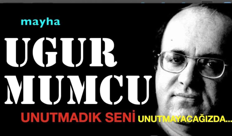 UĞUR MUMCU’ ya…