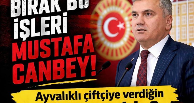 BIRAK BU İŞLERİ MUSTAFA CANBEY…
