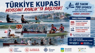 TÜRKİYE KUPASI HEYECANI AYVALIK’TA BAŞLIYOR
