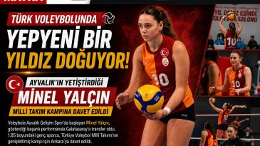 TÜRK VOLEYBOLUNDA YEPYENİ BİR YILDIZ DOĞUYOR