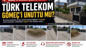 🚨 TÜRK TELEKOM GÖMEÇ’İ UNUTTU MU? 🚨