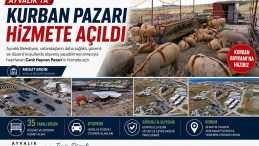 AYVALIK’TA KURBAN PAZARI HİZMETE AÇILDI