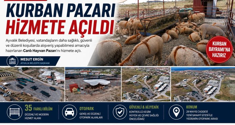 AYVALIK’TA KURBAN PAZARI HİZMETE AÇILDI