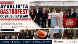 AYVALIK’TA GASTROFEST COŞKULU BAŞLADI