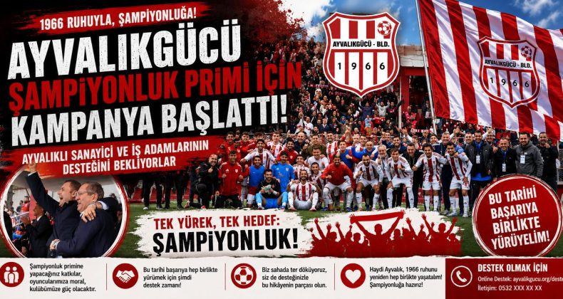 AYVALIKGÜCÜ ŞAMPİYONLUK PRİMİ İÇİN KAMPANYA BAŞLATTI