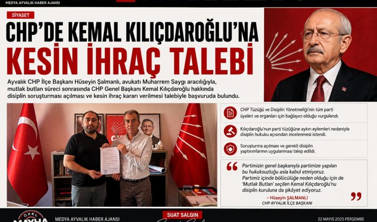 CHP’DE KEMAL KILIÇDAROĞLU’NA KESİN İHRAÇ TALEBİ