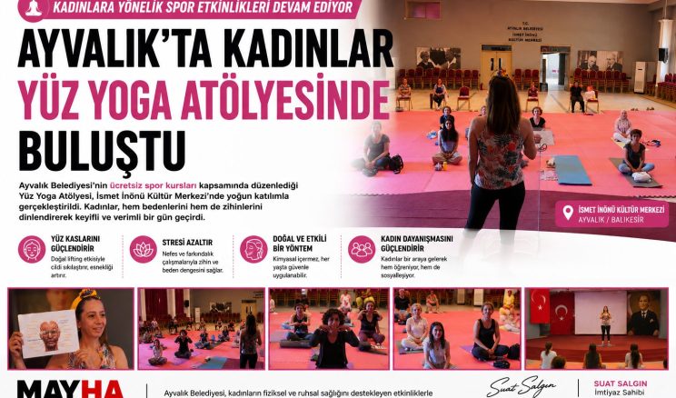 AYVALIK’TA KADINLAR YÜZ YOGA ATÖLYESİNDE BULUŞTU