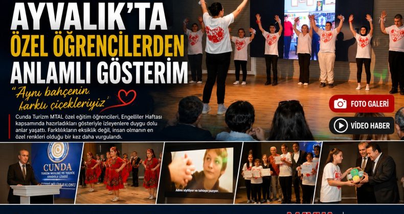 AYVALIK’TA CUNDA MTAL’Lİ ÖZEL ÖĞRENCİLERDEN ANLAMLI GÖSTERİM
