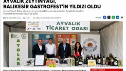 AYVALIK ZEYTİNYAĞI, BALIKESİR GASTROFEST’İN YILDIZI OLDU