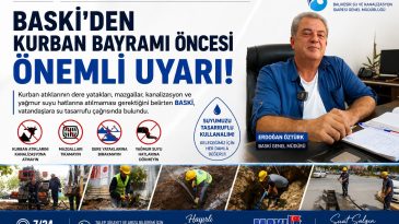 BASKİ’DEN KURBAN BAYRAMI ÖNCESİ ÖNEMLİ UYARI