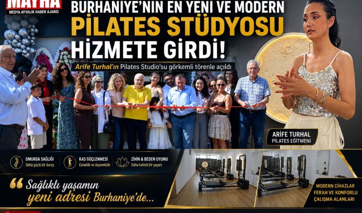 BURHANİYE’NİN EN YENİ VE MODERN PİLATES STÜDYOSU HİZMETE GİRDİ