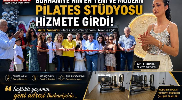 BURHANİYE’NİN EN YENİ VE MODERN PİLATES STÜDYOSU HİZMETE GİRDİ