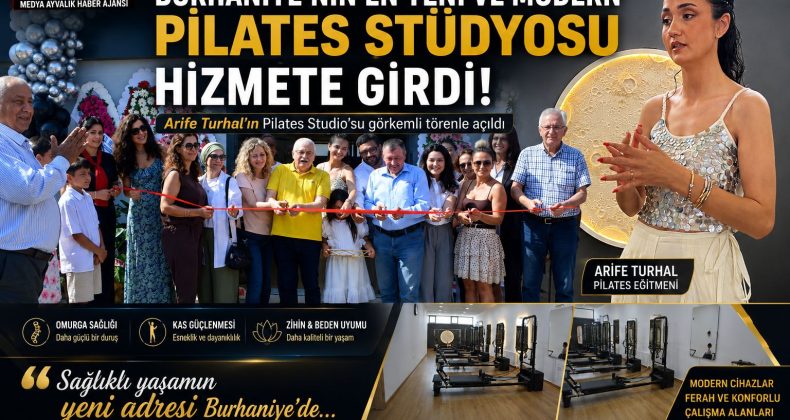 BURHANİYE’NİN EN YENİ VE MODERN PİLATES STÜDYOSU HİZMETE GİRDİ