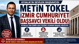 AYVALIK’IN SEVİLEN BAŞSAVCISI METİN TOKEL İZMİR CUMHURİYET BAŞSAVCI VEKİLLİĞİNE ATANDI