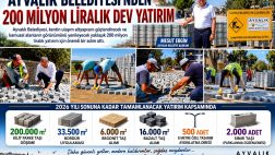 AYVALIK BELEDİYESİ’NDEN 200 MİLYON LİRALIK DEV YATIRIM