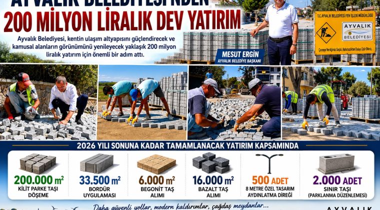 AYVALIK BELEDİYESİ’NDEN 200 MİLYON LİRALIK DEV YATIRIM