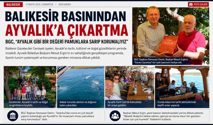 BALIKESİR BASININDAN AYVALIK’A ÇIKARTMA
