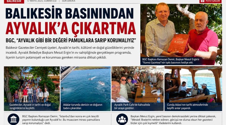 BALIKESİR BASININDAN AYVALIK’A ÇIKARTMA