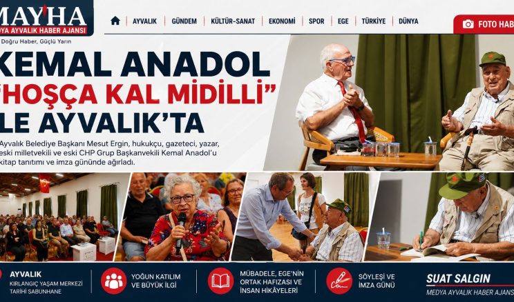 KEMAL ANADOL “HOŞÇA KAL MİDİLLİ” İLE AYVALIK’TA