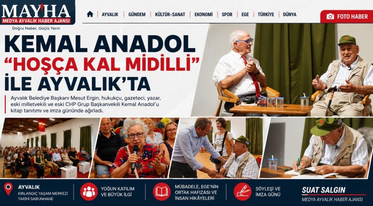 KEMAL ANADOL “HOŞÇA KAL MİDİLLİ” İLE AYVALIK’TA